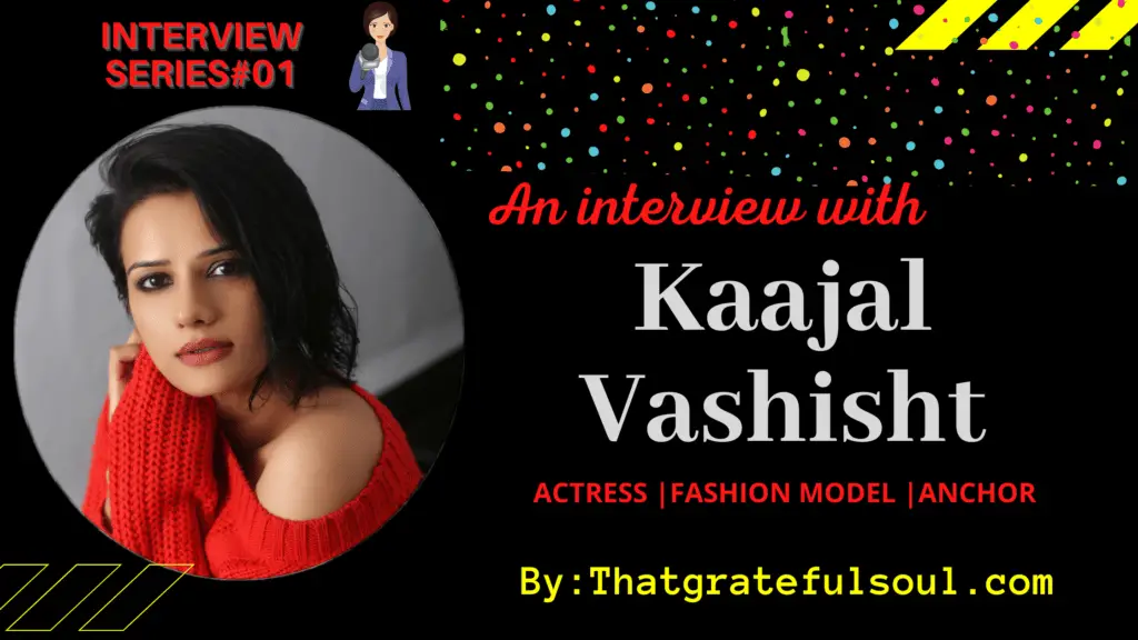 interview-with-kaajal-vashisht