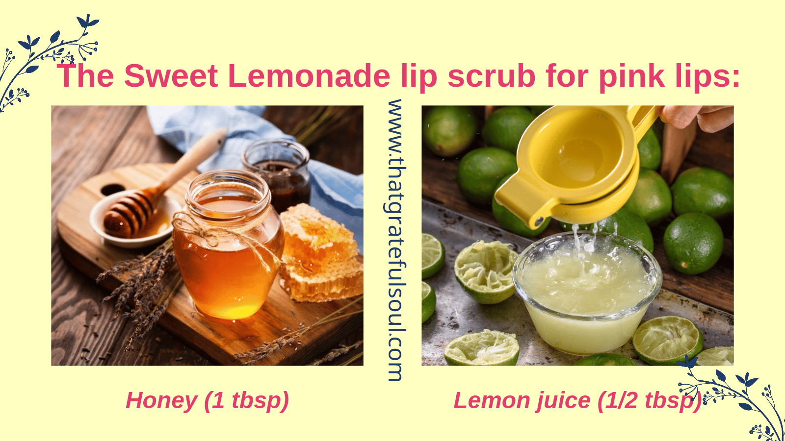 5 DIY Lip Scrubs To Get Smooth Lips At Home That Grateful Soul