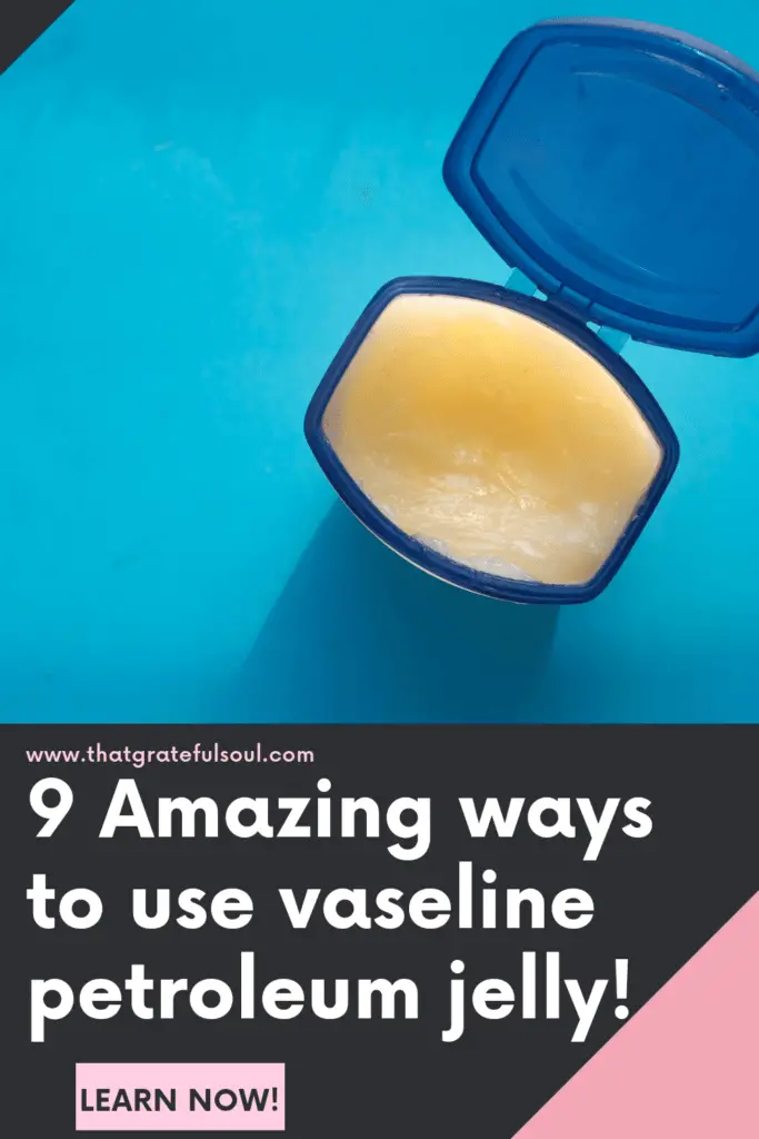 ways to use vaseline petroleum jelly