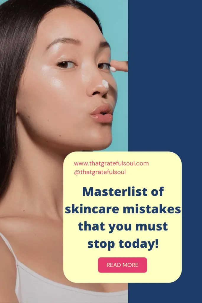 Skincare mistakes you should avoid