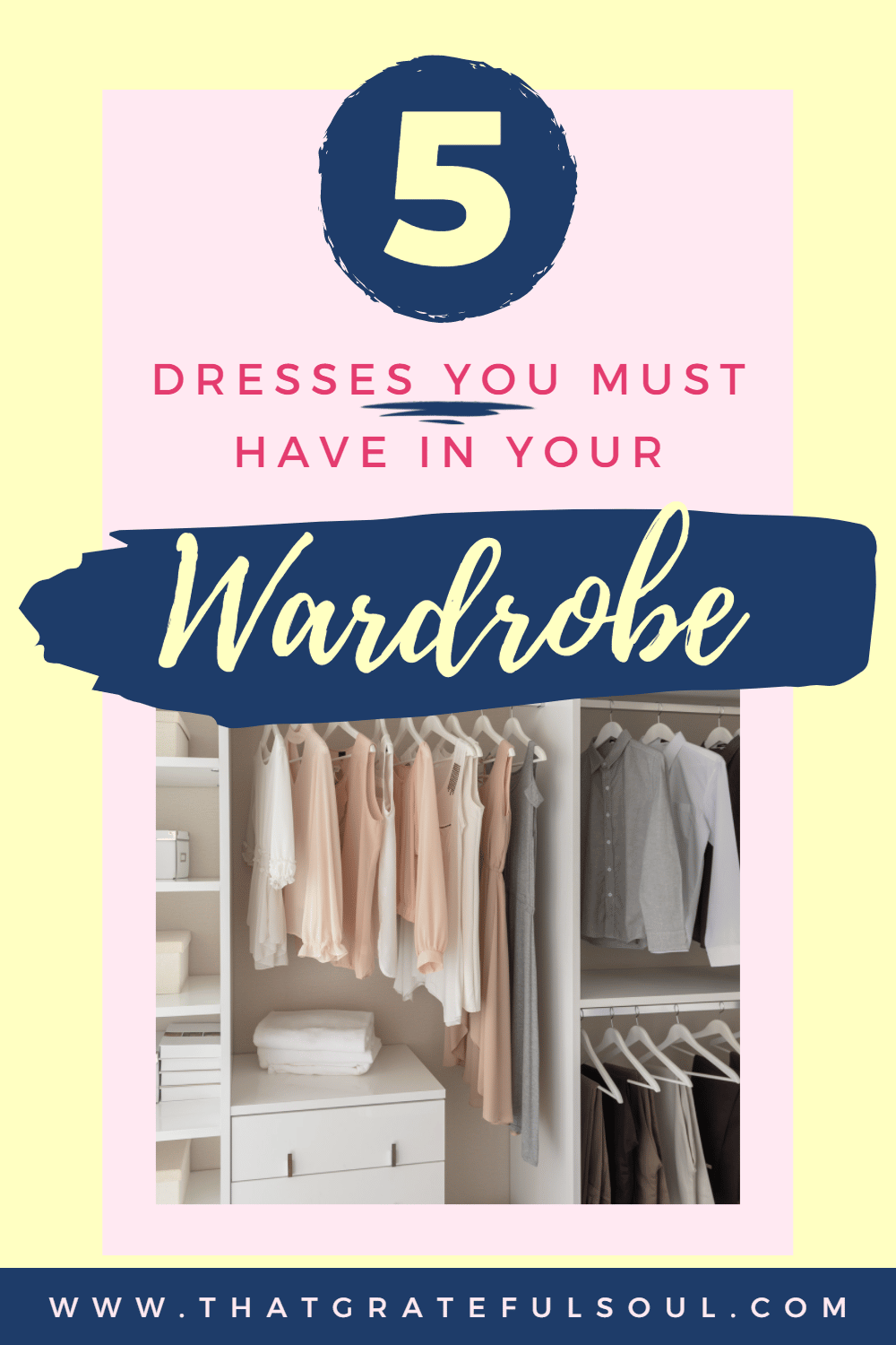 5 Dresses You Must Have in Your Wardrobe