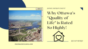 Why Ottawa's "Quality of Life" is Rated So Highly