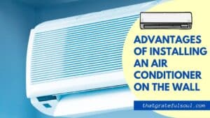Advantages Of Installing An Air Conditioner On The Wall