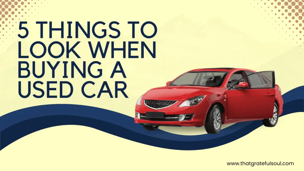 things to look when buying a used car