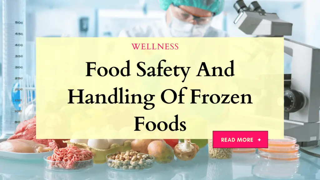 Food Safety And Handling Of Frozen Foods