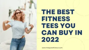 The Best Fitness Tees You Can Buy In 2022