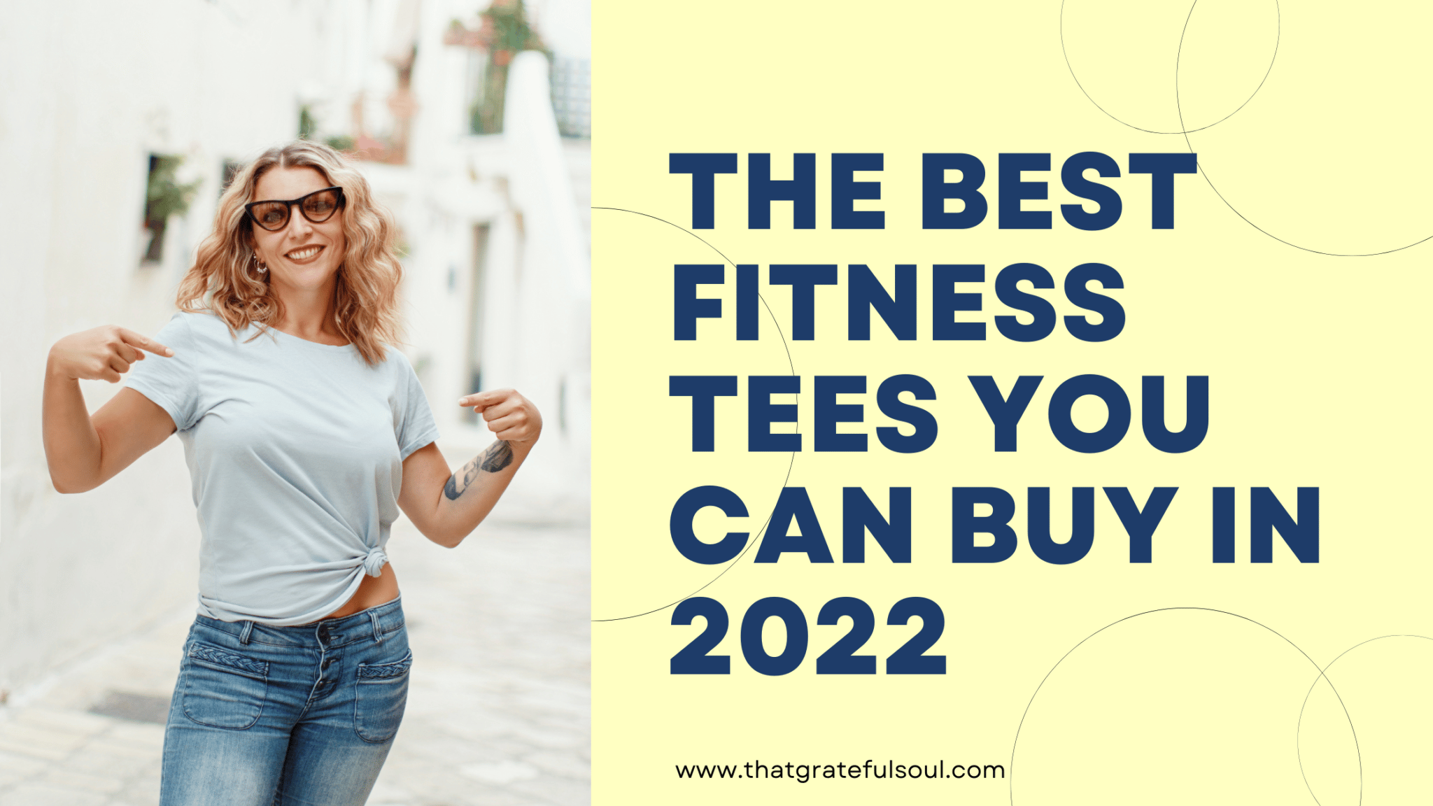 The Best Fitness Tees You Can Buy In 2022 That Grateful Soul