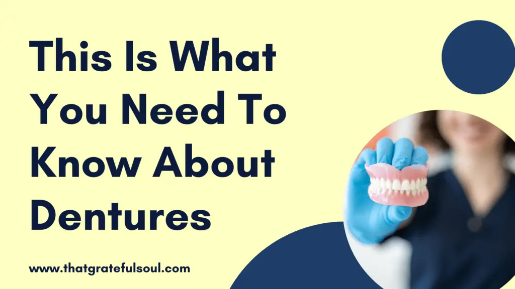 This Is What You Need To Know About Dentures