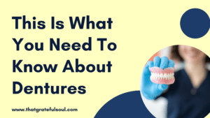 This Is What You Need To Know About Dentures