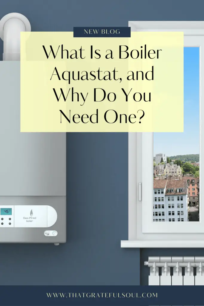 What Is a Boiler Aquastat, and Why Do You Need One?