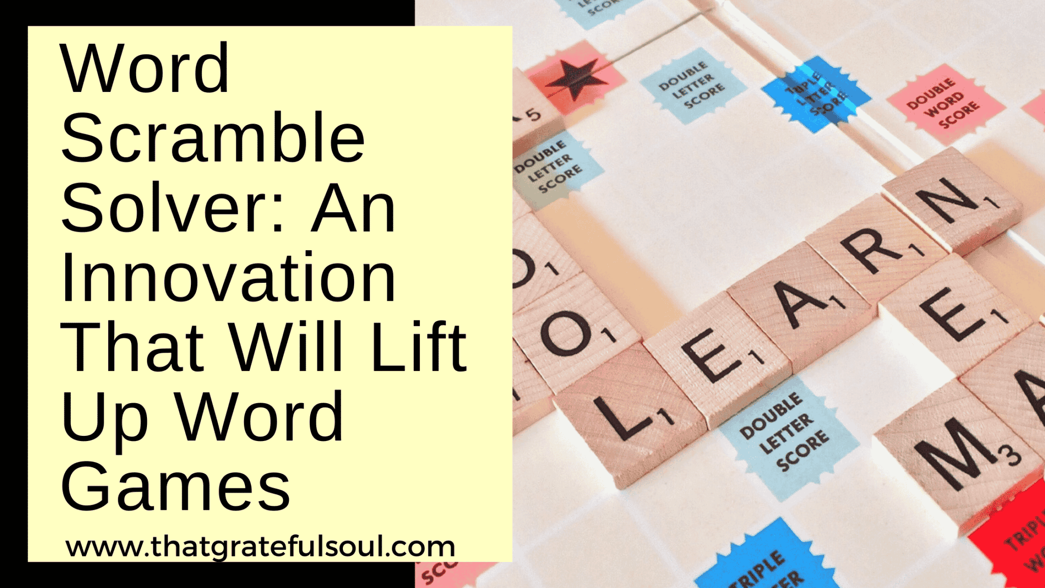 Word Scramble Solver An Innovation That Will Lift Up Word Games That 