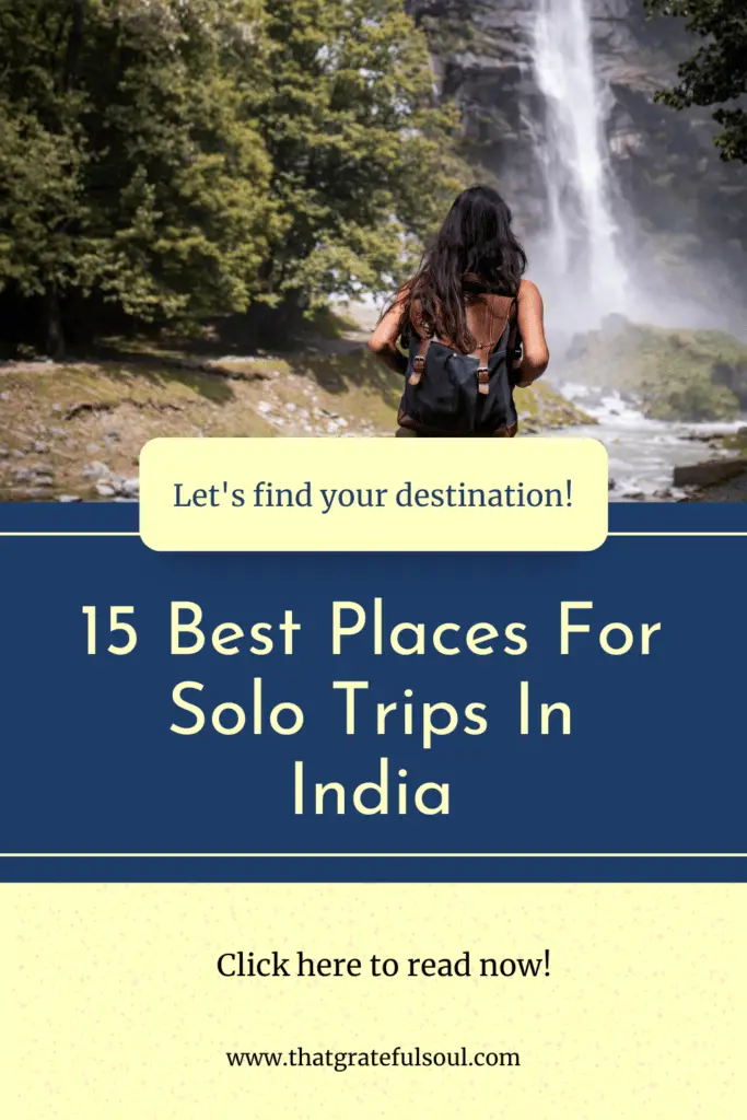 15 Best Places For Solo Trips In India