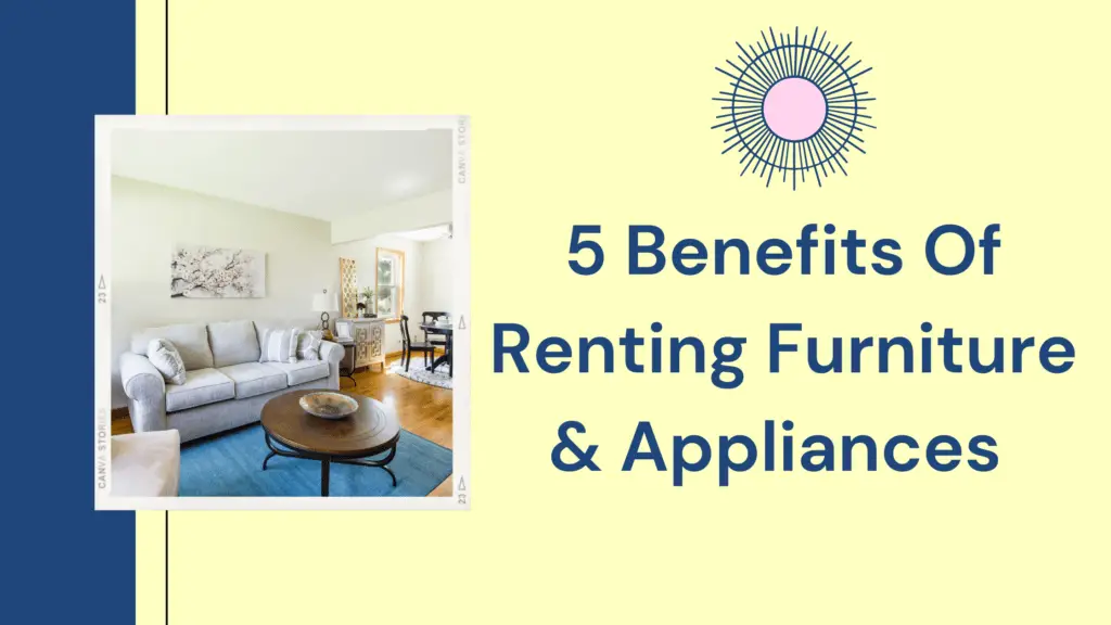 Renting Furniture & Appliances