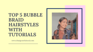 Bubble Braid Hairstyles