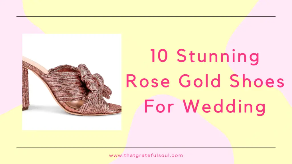 10 Stunning Rose Gold Shoes For Wedding