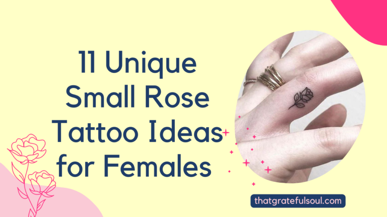 11 Unique Small Rose Tattoo Ideas for Females | That Grateful Soul