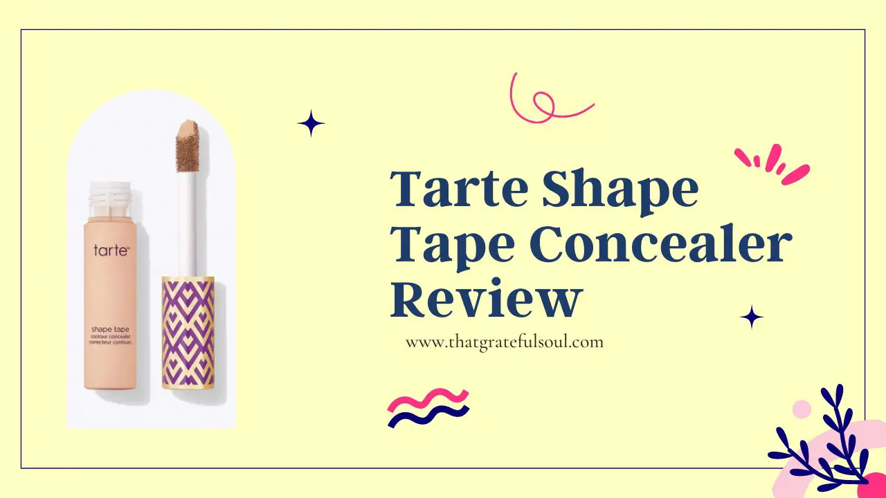 Honest Tarte Shape Tape Concealer Review: My Experience - That Grateful ...