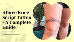 Above Knee Script Tattoo