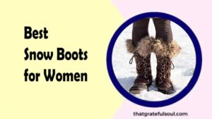 best snow boots for women stylish functional